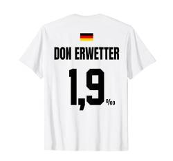 DON ERWETTER - SAUFTRIKOT X Malle Party Trikot Deutschland T-Shirt von LUSTIGE SAUFTRIKOTS DEUTSCHLAND Beste Malleoutfits