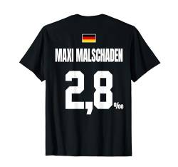 MAXI MALSCHADEN. SAUFTRIKOT X Malle Party Trikot Deutschland T-Shirt von LUSTIGE SAUFTRIKOTS DEUTSCHLAND Beste Malleoutfits