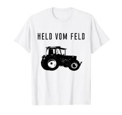 Held vom Feld Landwirt Landwirtschaft Bauer Traktor Trecker T-Shirt von Landwirt T-Shirts und Bekleidung Bauer nordishland