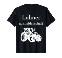 Lohner Trecker Traktor fahren Schlepper Lohnunternehmen T-Shirt von Landwirt T-Shirts und Bekleidung Bauer nordishland