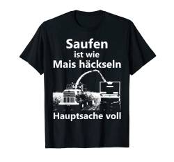 Mais häckseln Landwirt Bauer Häcksler Trecker Bier saufen T-Shirt von Landwirt T-Shirts und Bekleidung Bauer nordishland