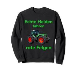 Traktor Landwirt Trecker Echte Helden fahren rote Felgen Sweatshirt von Landwirt T-Shirts und Bekleidung Bauer nordishland