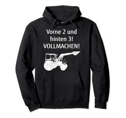 Vorne 2 und hinten 3! Vollmachen! Bauer Hermann Landwirt Pullover Hoodie von Landwirt T-Shirts und Bekleidung Bauer nordishland