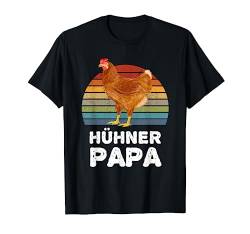 Hühner Papa Henne Hahn Bauer Kleidung Vater Landwirt Huhn T-Shirt von Landwirtschafts Kleidung Damen, Herren und Kinder