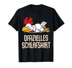 Offizielles Schlafshirt Pyjama Nachthemd Huhn Hahn Geschenk T-Shirt von Langschläfer Morgenmuffel Schlafanzug Geschenkidee