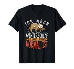 Faultier Winterschlaf Ich mach Winterschlaf T-Shirt von Langschläfer