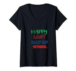 Damen Vorlage für ein Happy Last Day Outfit für einen Lehrer, Schüler T-Shirt mit V-Ausschnitt von Last day of school outfit