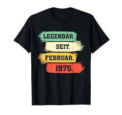 Legendär Seit Februar 1975 Geburtstag T-Shirt von Legendary Birthday Gift Shop Geburtstag