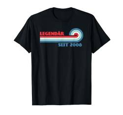 Legendär seit 2008 T-Shirt von Legende Seit Geburtstag