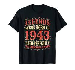 Legenden wurden 1943 geboren Legends Were Born In 1943 T-Shirt von Legenden wurden geboren Legends Were Born In
