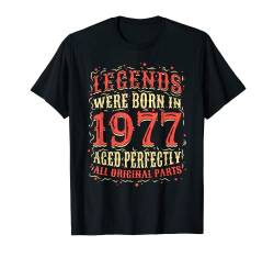 Legenden wurden 1977 geboren Legends Were Born In 1977 T-Shirt von Legenden wurden geboren Legends Were Born In