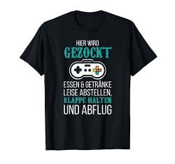 Hier wird gezockt Zocken Konsole Video Game Spieler Zockerin T-Shirt von Level Gamer Gaming Geek Computer Controller Zocker