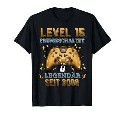 Level 15 Jahre Geburtstagsshirt junge Gamer 2008 Geburtstag T-Shirt von Level Up Birthday Awesome Gamer Level Unlocked