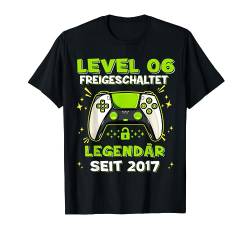 Level 6 Jahre Geburtstagsshirt junge Gamer 2017 Geburtstag T-Shirt von Level Up Birthday Awesome Gamer Level Unlocked