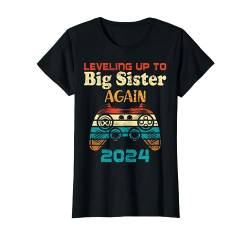 Retro Leveling Up To Big Sister Again 2024 Baby Ankündigung T-Shirt von Leveling Up Gamer Baby Announcement Tee Gifts