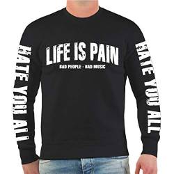 Life Is Pain Männer und Herren Pullover Bad Music Bad People (mit Rückendruck) Größe S - 10XL von Life Is Pain