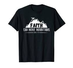 Faith Can Move Mountains Kirche Jesus Christus Christlich T-Shirt von Lightedblessing Christliche Kleidung