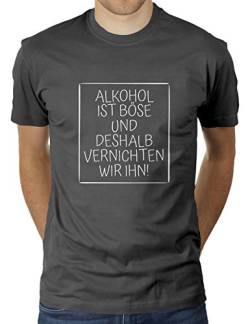 Alkohol ist böse und deshalb vernichten wir ihn - Knepientour - Herren T-Shirt von KaterLikoli, Gr. XL, Anthrazit von Likoli