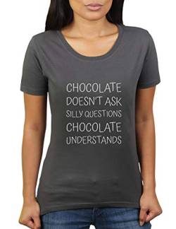 Chocolate Doesn't Ask Silly Questions - Chocolate Understands - Damen T-Shirt von KaterLikoli, Gr. 3XL, Anthrazit von Likoli