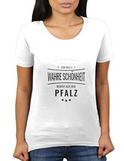 Wahre Schönheit kommt aus Pfalz - Nicht von innen - Pfälzer - Pfälzerin - Damen T-Shirt von KaterLikoli, Gr. M, Weiß von Likoli