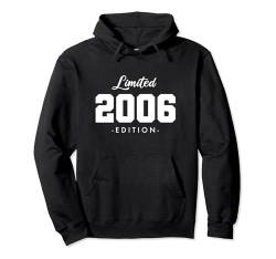 18 Jahre Jahrgang 2006 Limited Edition 18. Geburtstag Pullover Hoodie von Limited Edition Jahrgang Geburtstagsgeschenke