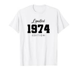 50 Jahre Jahrgang 1974 Limited Edition 50. Geburtstag T-Shirt von Limited Edition Jahrgang Geburtstagsgeschenke