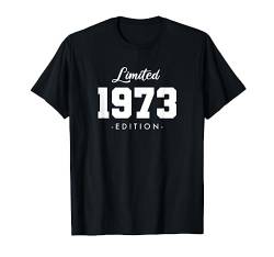 51 Jahre Jahrgang 1973 Limited Edition 51. Geburtstag T-Shirt von Limited Edition Jahrgang Geburtstagsgeschenke