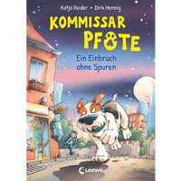 Ein Einbruch ohne Spuren / Kommissar Pfote Bd.6 von Loewe Verlag