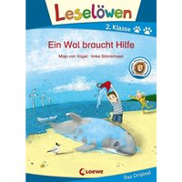 Leselöwen 2. Klasse - Ein Wal braucht Hilfe von Loewe Verlag