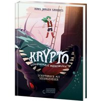 Schiffbruch mit Seeungeheuer / Krypto - Geheimnisvolle Meereswesen Bd.3 von Loewe Verlag