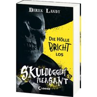 Skulduggery Pleasant (Band 15 1/2) - Die Hölle bricht los von Loewe Verlag