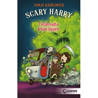 Totgesagte leben länger / Scary Harry Bd.2 von Loewe Verlag