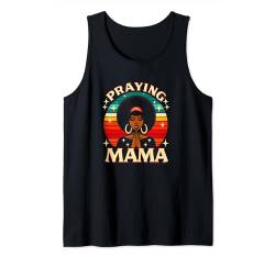 Betende Mama, afrikanischer Stil, Mama Tank Top von Logiamerch For Moms