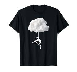 Lustiges Aerial Yoga, Fly High Cloud, Aerial Silks Zirkus Geschenke T-Shirt von Love Aerial Yoga, Hammock Silks Aerialist Fly TEAM