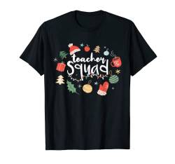 Dezember Teacher Squad Holiday Elements Love Christmas T-Shirt von Love Christmas Squad Ornament Christmas 2022 Decor