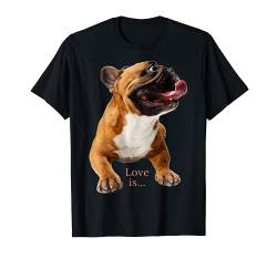 T-Shirt mit französischer Bulldogge, Aufschrift "Love Frenchie Mom Dad" T-Shirt von Love Is French Bulldog Gifts