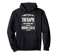 Border Collie Therapie - Lustiges Border Collie Geschenk Pullover Hoodie von Lovemybello Hunde Designs