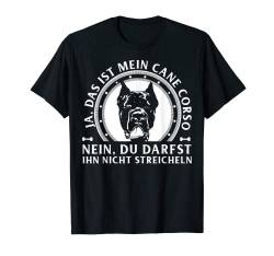 Ja das ist mein Cane Corso Geschenk T-Shirt von Lovemybello Hunde Designs