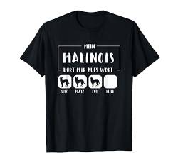 Mein Malinois hört aufs Wort - Malinois Hund Geschenk T-Shirt von Lovemybello Hunde Designs