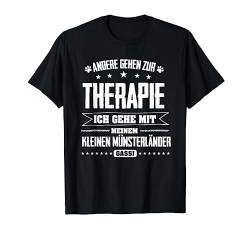 Therapie Design Kleiner Münsterländer Geschenk T-Shirt von Lovemybello Hunde Designs