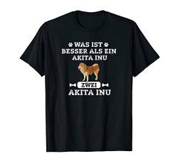 Was ist besser als ein Akita Inu - Zwei Akita Inu Geschenk T-Shirt von Lovemybello Hunde Designs