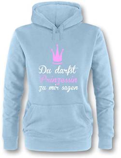 Luckja Du darfst Prinzessin zu Mir Sagen Damen Hoodie von Luckja