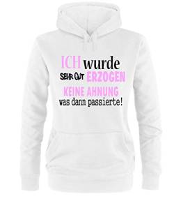 Luckja Ich wurde sehr gut erzogen Keine Ahnung was dann passierte Damen Hoodie Weiss-Schwarz/Rosa Grösse XL von Luckja