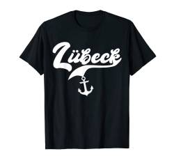 Lübecker Ostseeurlaub Hansestadt Luebeck Souvenir Lübeck T-Shirt von Lübeck Urlaub Ostsee Anker Lübecker Bucht