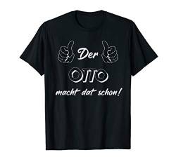 Männer Der Otto macht dat schon! Vorname im Ruhrpott T-Shirt von Lüstige Männer Spitznamen Shirts