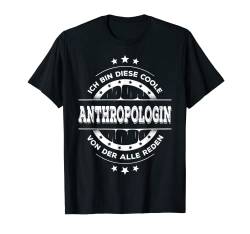 Anthropologin Kollegin Geburtstag Anthropologie Studium T-Shirt von Lustige Arbeitskollegen Geschenke Beruf Sprüche