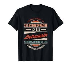 Betreuerin Arbeitskollegin Geburtstag Lustiger Spruch T-Shirt von Lustige Arbeitskollegen Geschenke Beruf Sprüche