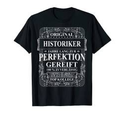 Original Historiker Geburtstag Arbeitskollege Vintage T-Shirt von Lustige Arbeitskollegen Geschenke Beruf Sprüche