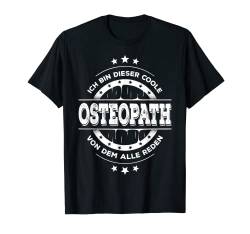 Osteopath Kollegen Geburtstag Osteopathie Studium T-Shirt von Lustige Arbeitskollegen Geschenke Beruf Sprüche