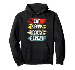 Eat Sleep Darts Repeat Pullover Hoodie von Lustige Dart Sprüche & Geschenke Bekleidung